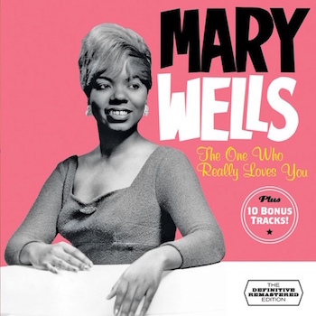 Wells ,Mary - The One Who Really Love You + 10 bonus tracks ..